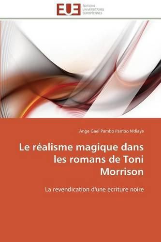 Le R alisme Magique Dans Les Romans de Toni Morrison