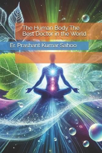 Cover image for The Human Body The Best Doctor in the World