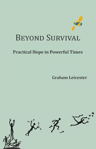 Cover image for Beyond Survival: Practical Hope in Powerful Times