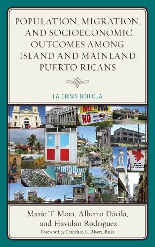 Cover image for Population, Migration, and Socioeconomic Outcomes among Island and Mainland Puerto Ricans: La Crisis Boricua