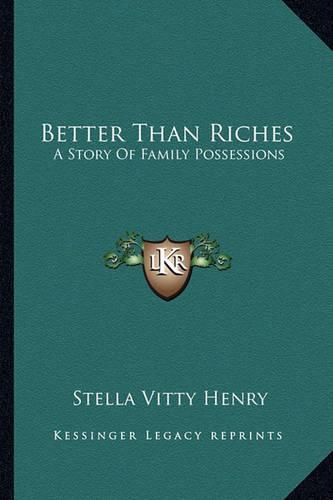 Better Than Riches: A Story of Family Possessions