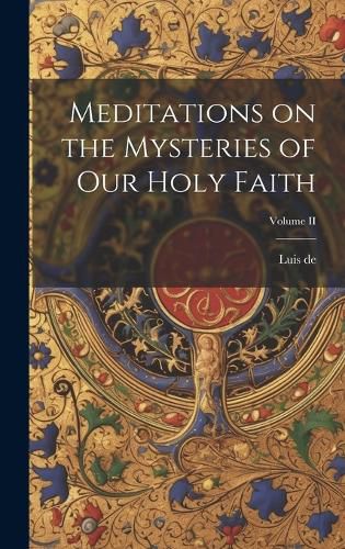 Cover image for Meditations on the Mysteries of Our Holy Faith; Volume II