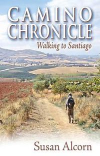 Cover image for Camino Chrolicle: Walking to Santiago