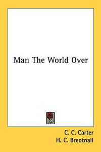 Cover image for Man the World Over