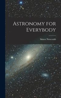 Cover image for Astronomy for Everybody