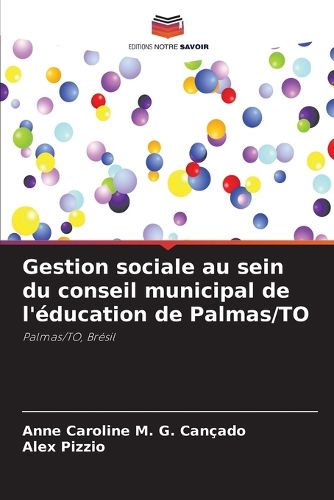 Cover image for Gestion sociale au sein du conseil municipal de l'education de Palmas/TO