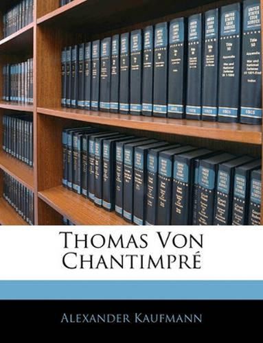 Cover image for Thomas Von Chantimpr