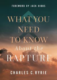 Cover image for What You Need to Know About the Rapture