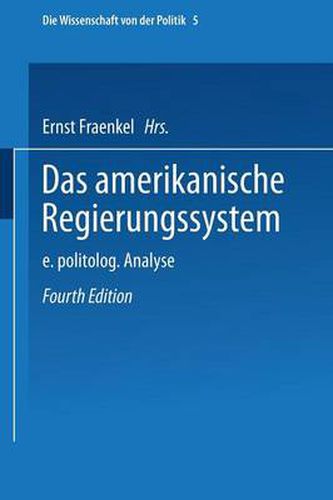 Das Amerikanische Regierungssystem: Eine Politologische Analyse