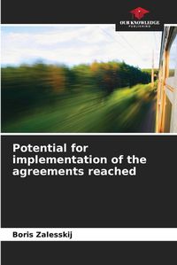 Cover image for Potential for implementation of the agreements reached