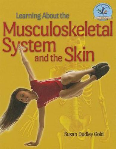 Cover image for Learning about the Musculoskeletal System and the Skin