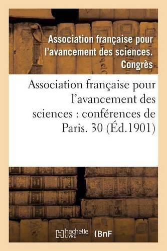 Cover image for Association Francaise Pour l'Avancement Des Sciences: Conferences de Paris. Compte-Rendu