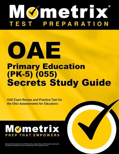 Cover image for Oae Primary Education (Pk-5) (055) Secrets Study Guide