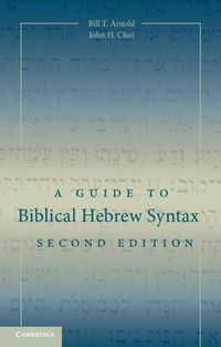 Cover image for A Guide to Biblical Hebrew Syntax