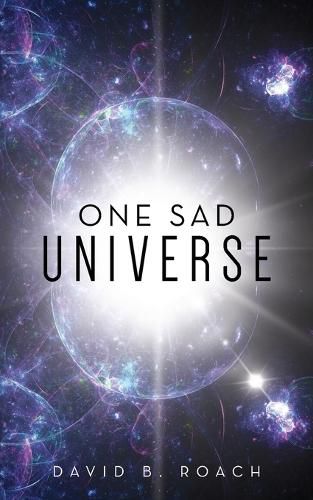 One Sad Universe