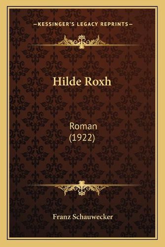 Cover image for Hilde Roxh: Roman (1922)
