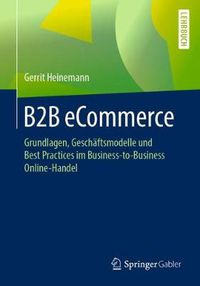 Cover image for B2B eCommerce: Grundlagen, Geschaftsmodelle und Best Practices im Business-to-Business Online-Handel