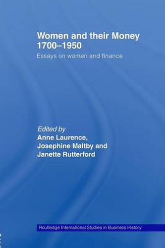 Cover image for Women and Their Money 1700-1950: Essays on Women and Finance