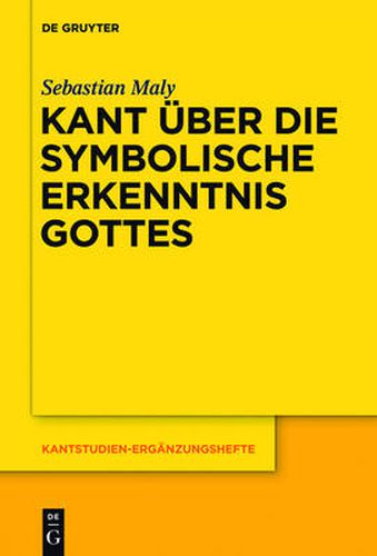 Cover image for Kant uber die symbolische Erkenntnis Gottes