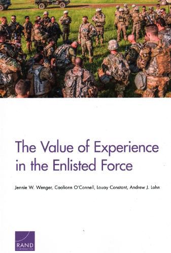 Cover image for The Value of Experience in the Enlisted Force