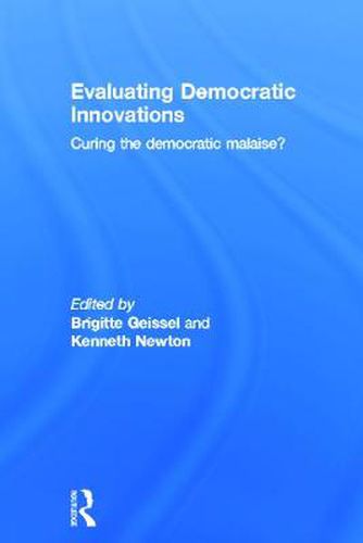 Cover image for Evaluating Democratic Innovations: Curing the Democratic Malaise?