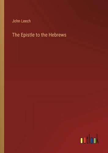 Cover image for The Epistle to the Hebrews