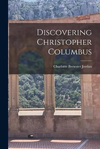 Cover image for Discovering Christopher Columbus