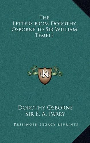 The Letters from Dorothy Osborne to Sir William Temple