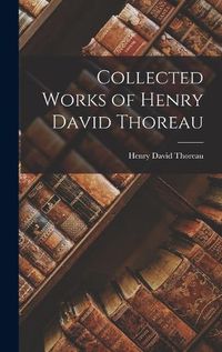 Cover image for Collected Works of Henry David Thoreau