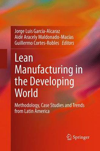 Cover image for Lean Manufacturing in the Developing World: Methodology, Case Studies and Trends from Latin America