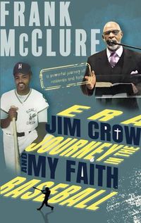 Cover image for Baseball and my Faith Journey in the Jim Crow Era