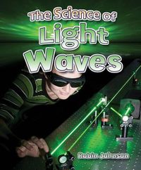 Cover image for The Science of Light Waves