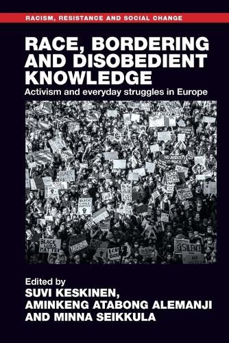 Cover image for Race, bordering and disobedient knowledge
