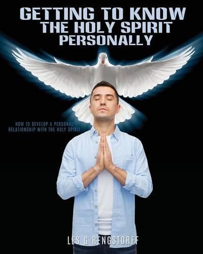 Cover image for Getting to Know the Holy Spirit Personally