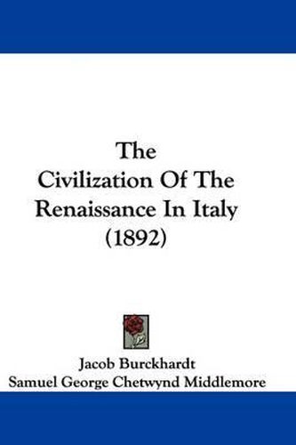 The Civilization of the Renaissance in Italy (1892)