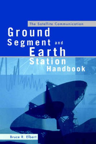 Cover image for The Satellite Communication Ground Segment and Earth Station Handbook
