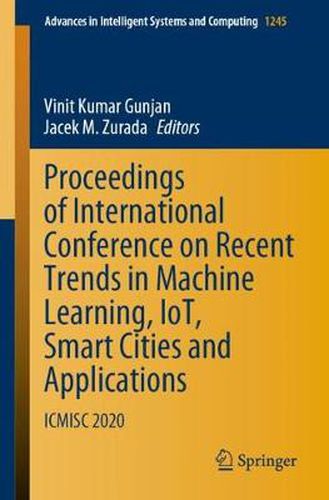 Cover image for Proceedings of International Conference on Recent Trends in Machine Learning, IoT, Smart Cities and Applications: ICMISC 2020