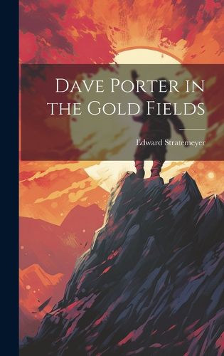 Cover image for Dave Porter in the Gold Fields