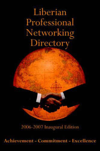 Cover image for Liberian Professional Networking Directory: 2006-2007 Inaugural Edition