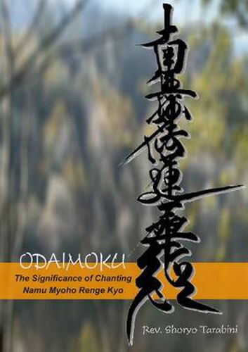 Cover image for ODAIMOKU The Significance of Chanting Namu Myoho Renge Kyo