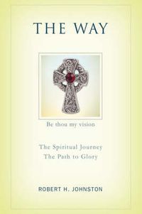 Cover image for The Way: The Spiritual Journey