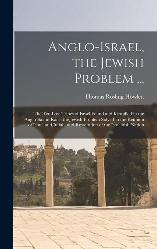 Cover image for Anglo-Israel, the Jewish Problem ...