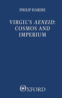 Cover image for Virgil's  Aeneid: Cosmos and Imperium