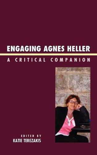 Cover image for Engaging Agnes Heller: A Critical Companion