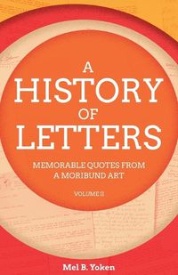 Cover image for A History of Letters, Volume II