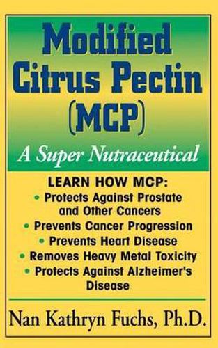 Cover image for Modified Citrus Pectin (MCP): A Super Nutraceutical