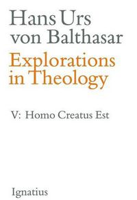 Cover image for Explorations in Theology: Man is Created