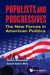 Cover image for Populists And Progressives: The New Forces In American Politics