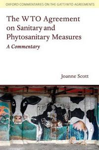 Cover image for The WTO Agreement on Sanitary and Phytosanitary Measures: A Commentary