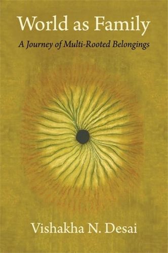 Cover image for World as Family: A Journey of Multi-Rooted Belongings